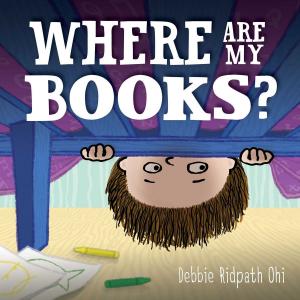 Cover of the book Where Are My Books? by Todd Strasser