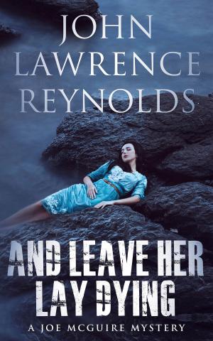 Cover of the book And Leave Her Lay Dying by Dorothy Chitty