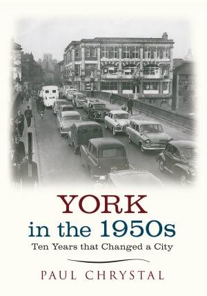 Cover of the book York in the 1950s by Ron Huxley