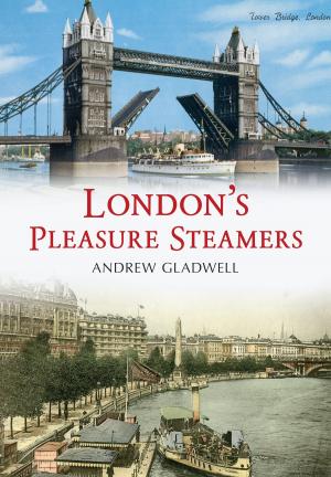 Cover of the book London's Pleasure Steamers by Graham Priest