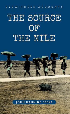 Cover of the book Eyewitness Accounts The Source of the Nile by Michael Chandler