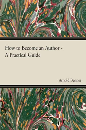 Book cover of How to Become an Author - A Practical Guide