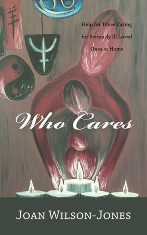Cover of the book Who Cares by Kris Jepsen