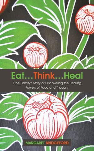 Cover of the book Eat…Think…Heal by Janine Targett