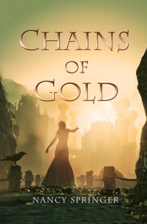 Cover of the book Chains of Gold by May Sarton