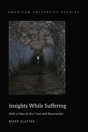 Cover of the book Insights While Suffering by Klaus-Dieter Ertler, Elisabeth Hobisch, Andrea Maria Humpl