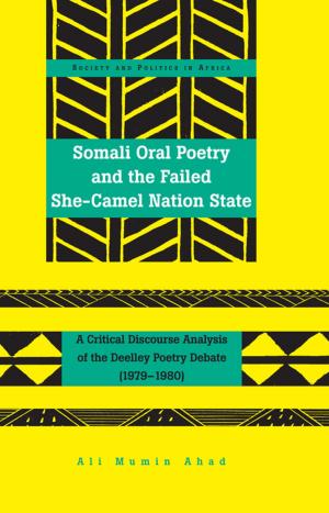 Cover of the book Somali Oral Poetry and the Failed She-Camel Nation State by Vera Glassner