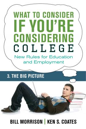 Cover of the book What To Consider if You're Considering College — The Big Picture by Hugh Hood, Michael Gnarowski