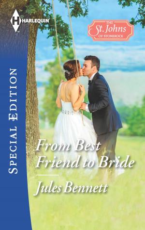 Cover of the book From Best Friend to Bride by Margot Dalton