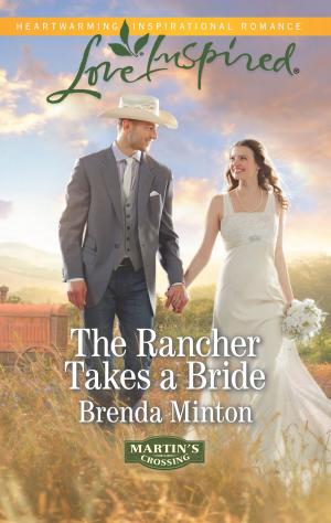 Cover of the book The Rancher Takes a Bride by Barbara Boswell