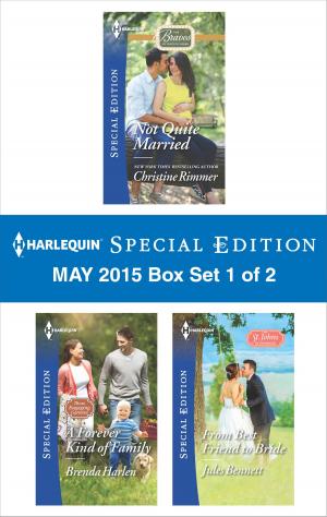 Book cover of Harlequin Special Edition May 2015 - Box Set 1 of 2