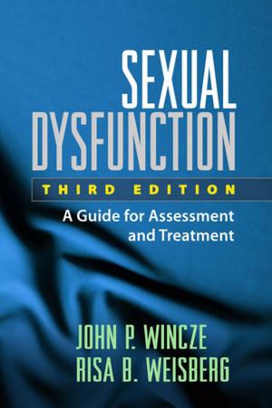 Cover of the book Sexual Dysfunction, Third Edition by Gerard J. Connors, PhD, Carlo C. DiClemente, PhD, ABPP, Mary Marden Velasquez, PhD, Dennis M. Donovan, PhD