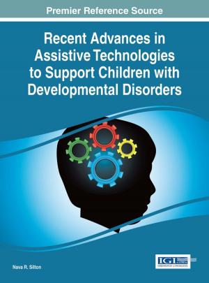 bigCover of the book Recent Advances in Assistive Technologies to Support Children with Developmental Disorders by 