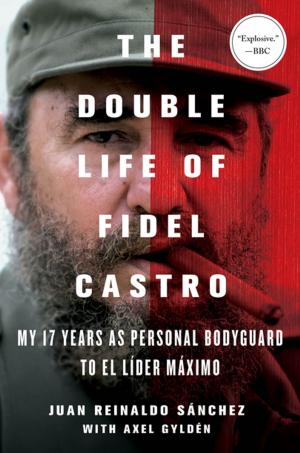 Book cover of The Double Life of Fidel Castro