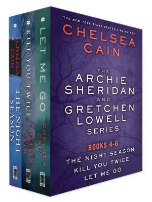 Cover of the book The Archie Sheridan and Gretchen Lowell Series, Books 4-6 by Nora Roberts