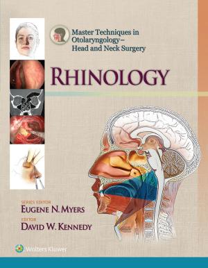 bigCover of the book Master Techniques in Otolaryngology - Head and Neck Surgery: Rhinology by 