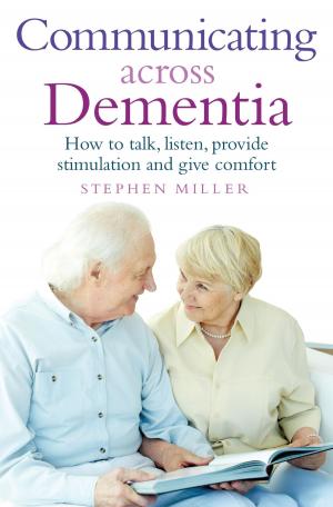 Cover of the book Communicating Across Dementia by Sophie King