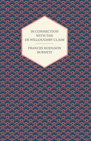 Cover of the book In Connection With the De Willoughby Claim by Canon J. W. Horsley