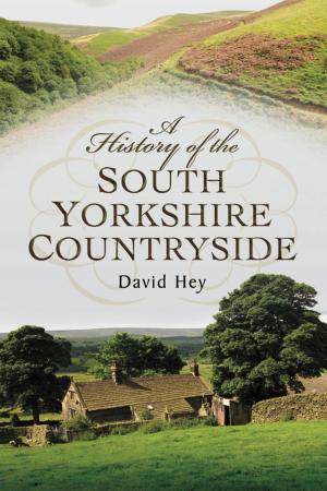 Book cover of A History of the South Yorkshire Countryside