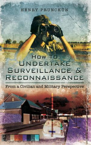 Cover of the book How to Undertake Surveillance and Reconnaissance by David Hobbs