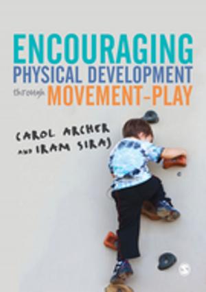 Cover of the book Encouraging Physical Development Through Movement-Play by Patricia Arrendondo, Azara L. (Lourdes) Santiago-Rivera, Maritza Gallardo-Cooper