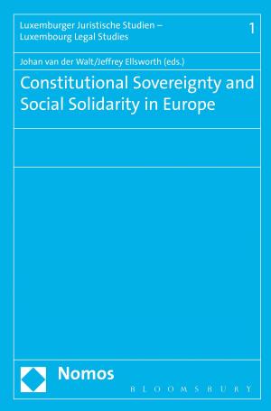 Cover of the book Constitutional Sovereignty and Social Solidarity in Europe by Mark Northeast