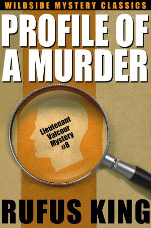 Cover of the book Profile of a Murder: A Lt. Valcour Mystery by Richard Deming