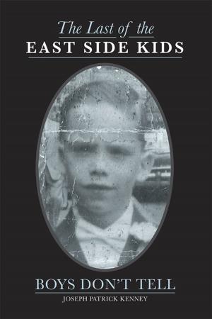 Cover of the book The Last of the East Side Kids by Lawrence Earle Johnson