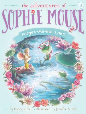 Cover of the book Forget-Me-Not Lake by Jennifer Sattler