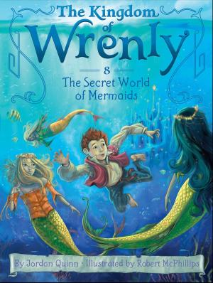 Cover of the book The Secret World of Mermaids by Jordan Quinn
