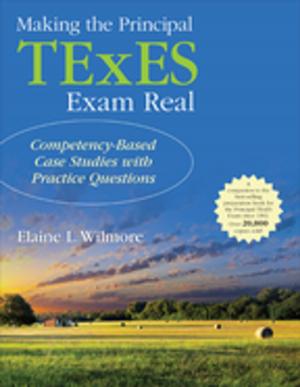 Cover of the book Making the Principal TExES Exam Real: by Mr Brian Daines, Dr Amanda Howe, Linda Gask