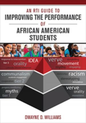 Cover of the book An RTI Guide to Improving the Performance of African American Students by 