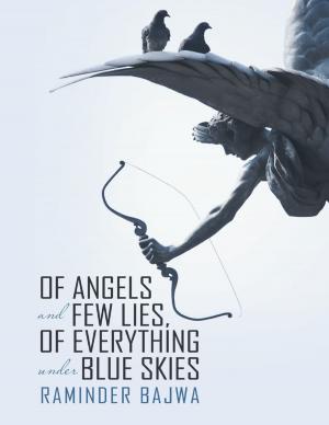 Cover of the book Of Angels and Few Lies, of Everything Under Blue Skies by Carolena Nericcio-Bohlman, Kristine L. Adams