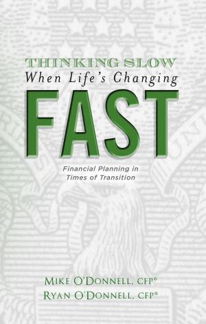 Cover of the book Thinking Slow When Life's Changing Fast by Bud Key, Sr.