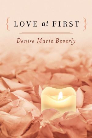 Cover of the book { Love At First } by Diana Marie DuBois