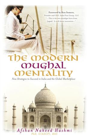 Cover of the book The Modern Mughal Mentality by Ian Ritchie Stewart