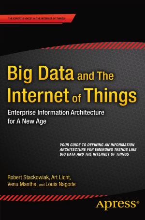 Cover of the book Big Data and The Internet of Things by Vishal Layka, David Pollak