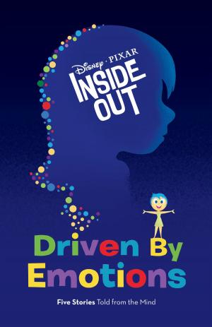 Cover of the book Inside Out: Driven by Emotions by Bill Scollon, Disney Book Group