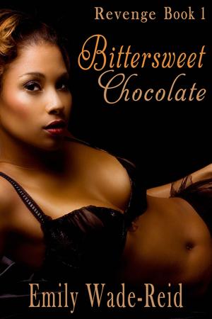 Cover of the book Bittersweet Chocolate by Viola Grace