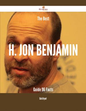 Book cover of The Best H. Jon Benjamin Guide - 96 Facts