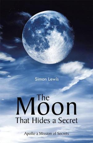 Cover of the book The Moon That Hides a Secret by Jyotikar K PATTNI
