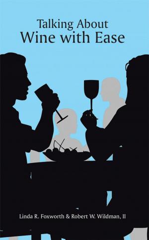 Cover of the book Talking About Wine with Ease by Mohammad Salim Khan