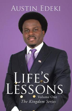 Cover of the book Life’S Lessons by Aneb Jah Rasta Sensas-Utcha Nefer I