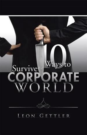 Cover of the book Ten Ways to Survive the Corporate World by Deborah Moskovitch