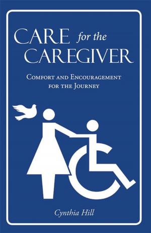 Cover of the book Care for the Caregiver by Dave Morse
