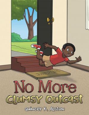 Cover of the book No More Clumsy Outcast by Bob Joblin