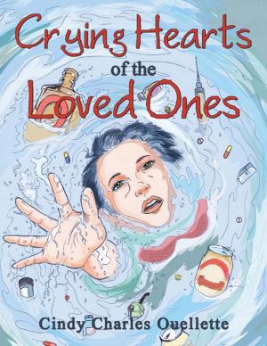 Cover of the book Crying Hearts of the Loved Ones by Wendy Ford
