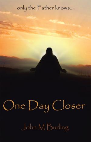 Cover of the book One Day Closer by Garrtis McLean