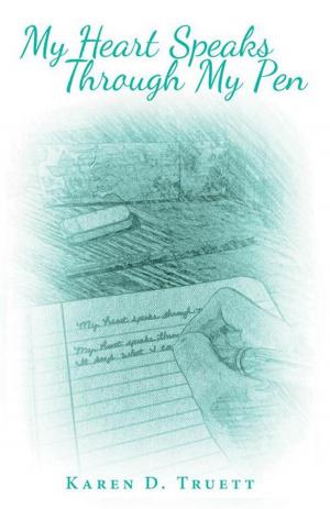 Cover of the book My Heart Speaks Through My Pen by Janice L. McCoy
