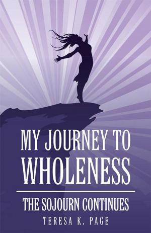 Cover of the book My Journey to Wholeness by Marcus Hammonds